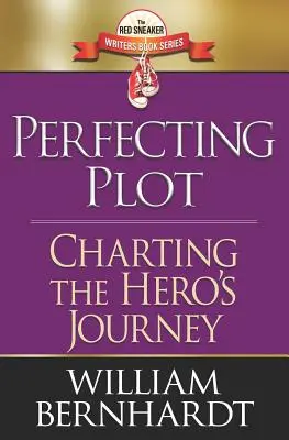 Zdokonaľovanie zápletky: mapovanie cesty hrdinu - Perfecting Plot: Charting the Hero's Journey