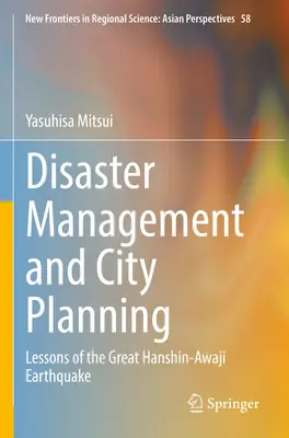 Riadenie katastrof a plánovanie miest: Poučenie z veľkého zemetrasenia Hanshin-Awaji - Disaster Management and City Planning: Lessons of the Great Hanshin-Awaji Earthquake
