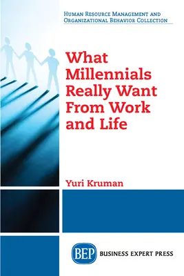 Čo mileniáli skutočne chcú od práce a života - What Millennials Really Want From Work and Life