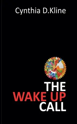 Budíček: Spomienky na krutú realitu demencie a jej prekonávanie prostredníctvom lásky a straty - The Wake Up Call: A Memoir on Dementia's Harsh Reality and Navigating it Through Love and Loss
