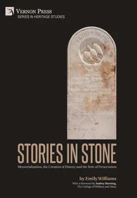 Príbehy v kameni: Pamätanie, tvorba histórie a úloha ochrany - Stories in Stone: Memorialization, the Creation of History and the Role of Preservation