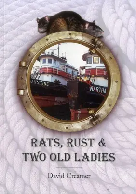 Krysy, hrdza a dve staré dámy - Rats, Rust and Two Old Ladies