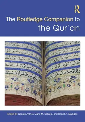 Routledge Companion to the Qur'an (Routledžský sprievodca Koránom) - The Routledge Companion to the Qur'an