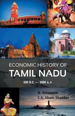 Hospodárske dejiny Tamilnádu 200 pred n. l. - 2000 n. l. - Economic History of Tamil Nadu 200 B.C. - 2000 A.D.