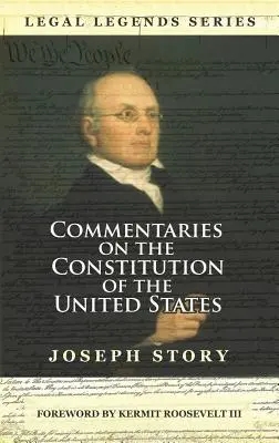 Komentáre k Ústave Spojených štátov amerických - Commentaries on the Constitution of the United States