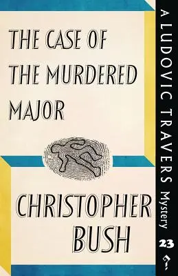 Prípad zavraždeného majora: Záhada Ludovica Traversa - The Case of the Murdered Major: A Ludovic Travers Mystery