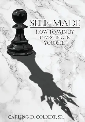 Self-Made: Ako vyhrať investovaním do seba - Self-Made: How to Win by Investing In Yourself