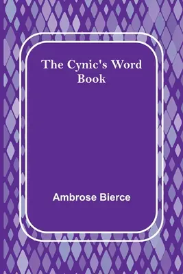 Kniha slov cynika - The Cynic's Word Book