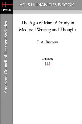 Veky človeka: Štúdia o stredovekom písaní a myslení - The Ages of Man: A Study in Medieval Writing and Thought