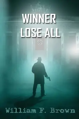 Víťaz prehráva všetko: Špión proti špiónovi CIA: triler Eda Scanlona - Winner Lose All: An Ed Scanlon Spy vs Spy CIA Thriller