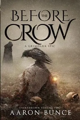 Pred havranom: Grimdark Epic - Before the Crow: A Grimdark Epic