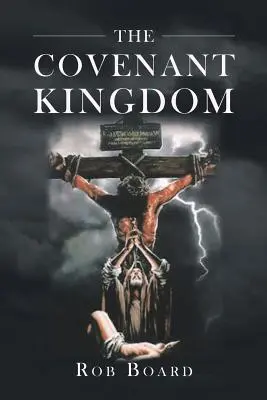 Kráľovstvo zmluvy - The Covenant Kingdom