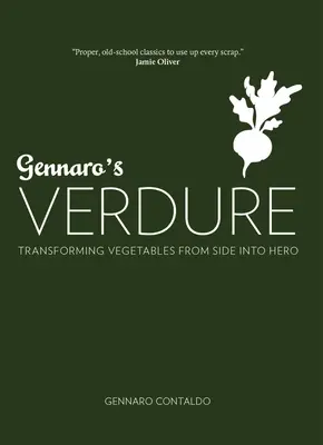 Gennaro's Verdure: Viac ako 80 živých talianskych zeleninových jedál - Gennaro's Verdure: Over 80 Vibrant Italian Vegetable Dishes