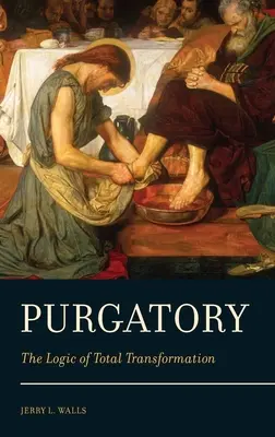 Očistec: Logika úplnej premeny - Purgatory: The Logic of Total Transformation