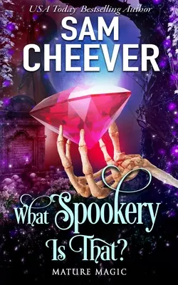 Čo je to za strašidlo? Paranormálny román pre ženy - What Spookery Is That?: A Paranormal Women's Fiction Novel