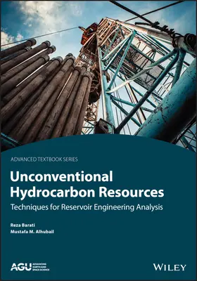 Nekonvenčné zdroje uhľovodíkov: Vydanie knihy: Techniky inžinierskej analýzy zásobníkov - Unconventional Hydrocarbon Resources: Techniques for Reservoir Engineering Analysis