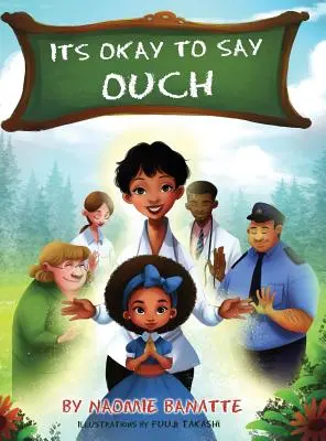 Je v poriadku povedať OUCH - Its Okay To Say OUCH
