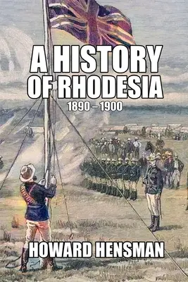 Dejiny Rodézie 1890-1900 - A History of Rhodesia 1890-1900