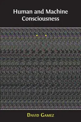 Ľudské a strojové vedomie - Human and Machine Consciousness