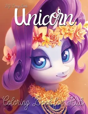 Kniha na vyfarbovanie jednorožcov pre deti - Unicorn Coloring Book For Kids