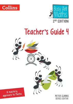 Busy Ant Maths -- Teacher Guide 4: [Revised Edition] - Busy Ant Maths -- Teacher's Guide 4: [Revised Edition]
