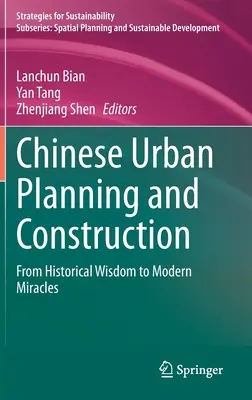 Čínske mestské plánovanie a výstavba: Od historickej múdrosti k moderným zázrakom - Chinese Urban Planning and Construction: From Historical Wisdom to Modern Miracles