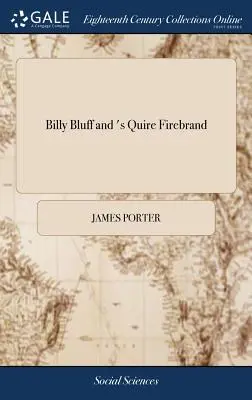 Billy Bluff a 's Quire Firebrand: Vydavateľstvo „Northern Star“: „Ukážka doby, ako sa pravidelne objavovala v Northern Star - Billy Bluff and 's Quire Firebrand: Or, a Sample of the Times, as it Periodically Appeared in the Northern Star