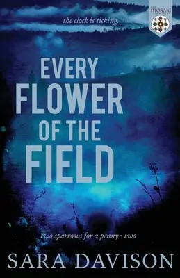 Každý poľný kvet - Every Flower of the Field