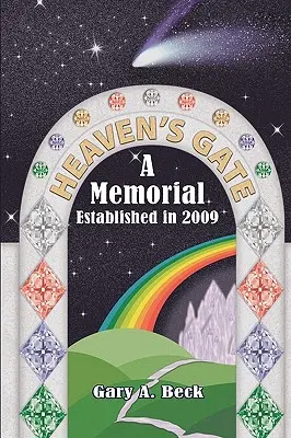 Nebeská brána - pamätník zriadený v roku 2009 - Heaven's Gate a Memorial Established 2009
