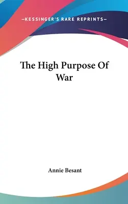 Vysoký cieľ vojny - The High Purpose Of War