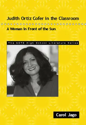 Judith Ortiz Cofer v triede: Žena pred slnkom - Judith Ortiz Cofer in the Classroom: A Woman in Front of the Sun
