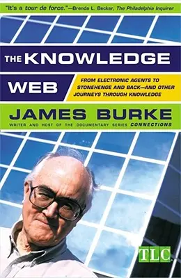 Znalostná sieť: Od elektronických agentov k Stonehenge a späť -- a iné cesty za poznaním - The Knowledge Web: From Electronic Agents to Stonehenge and Back -- And Other Journeys Through Knowledge