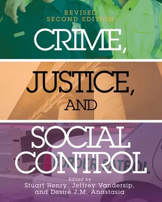 Zločin, spravodlivosť a sociálna kontrola - Crime, Justice, and Social Control
