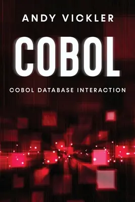 Cobol: Cobol: Interakcia s databázou - Cobol: Cobol Database Interaction