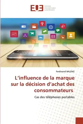 L'influence de la marque sur la dcision d'achat des consommateurs