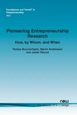 Priekopnícky výskum podnikania: Ako, kým a kedy - Pioneering Entrepreneurship Research: How, by Whom, and When