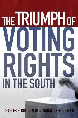 Triumf volebných práv na Juhu - The Triumph of Voting Rights in the South