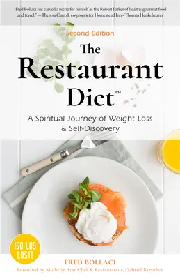 Reštauračná diéta: Duchovná cesta chudnutia a sebapoznania - The Restaurant Diet: A Spiritual Journey of Weight Loss & Self Discovery