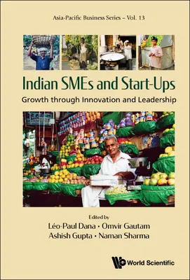 Indické malé a začínajúce podniky: Rast prostredníctvom inovácií a vodcovstva - Indian Smes and Start-Ups: Growth Through Innovation and Leadership