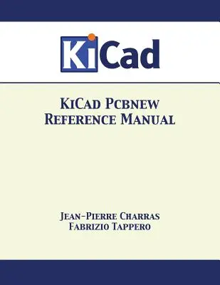 KiCad Pcbnew Referenčná príručka - KiCad Pcbnew Reference Manual