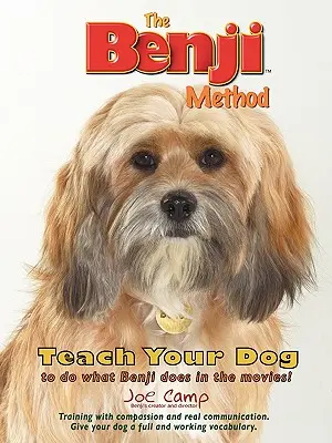Metóda Benji - Naučte svojho psa robiť to, čo robí Benji vo filmoch - The Benji Method - Teach Your Dog to Do What Benji Does in the Movies