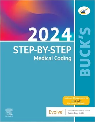 Buck's Step-by-Step Medical Coding, 2024 Edition - Buck's Step-By-Step Medical Coding, 2024 Edition