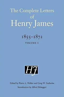 Kompletné listy Henryho Jamesa, 1855-1872: 1. zväzok - The Complete Letters of Henry James, 1855-1872: Volume 1