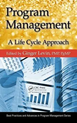 Programový manažment: Prístup k životnému cyklu - Program Management: A Life Cycle Approach