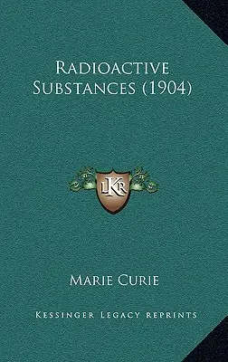 Rádioaktívne látky (1904) - Radioactive Substances (1904)