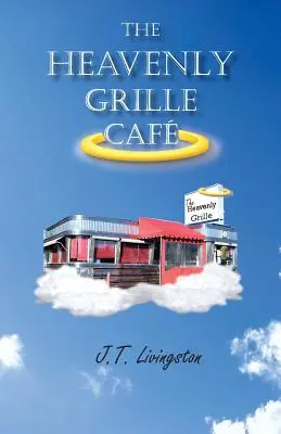 Nebeská kaviareň Grille - The Heavenly Grille Caf