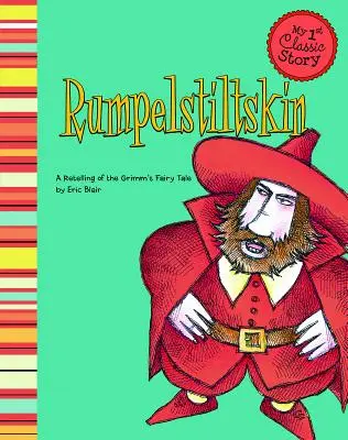 Rumpelstiltskin: Rumpiltskin: Prerozprávanie rozprávky bratov Grimmovcov - Rumpelstiltskin: A Retelling of the Grimm's Fairy Tale