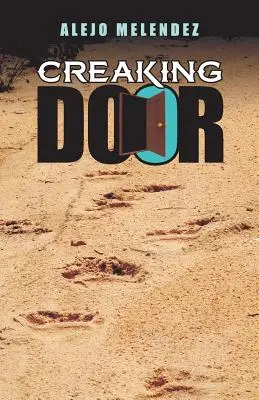 Vŕzgajúce dvere - Creaking Door
