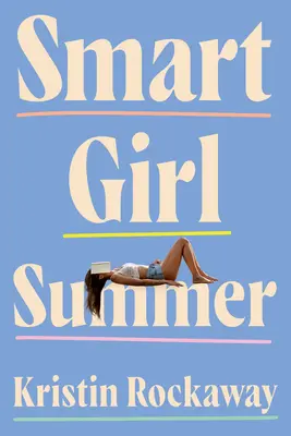 Inteligentné dievča leto - Smart Girl Summer