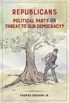 Republikáni: Politická strana alebo hrozba pre našu demokraciu? - Republicans: Political Party or Threat to Our Democracy?